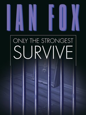 cover image of Only the Strongest Survive